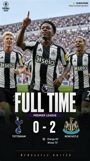 Tottenham Hotspur vs Newcastle 0-2 | Full Time Result, Goals & Highlights | premier League