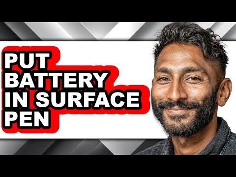 How to Put Battery in Surface Pen (easy Method)