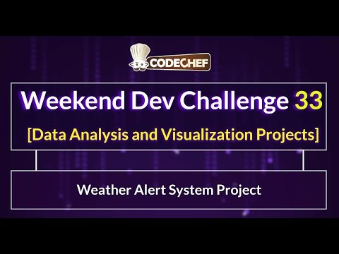 Weather Alert System Project | Weekend Dev 33 | Data Analysis and Visualization Project