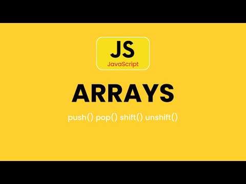 How to Use JavaScript Arrays | Push, Pop, Shift, Unshift Tutorial
