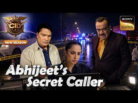 Mysterious Woman की Call बनी CID की नई पहेली! | CID | New Season | Full Episode
