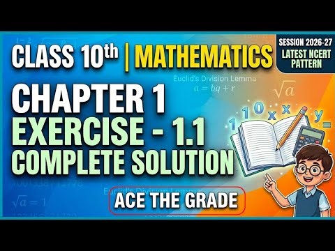 Class 10 Maths Chapter 1 Exercise 1.1 Solutions | Real Numbers | NCERT CBSE 2025-26 | One Shot