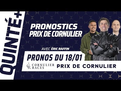 PRONOSTICS QUINTÉ+ DU JOUR DU 18 JANVIER | Éric Raffin fait le papier du Prix de Cornulier 2026