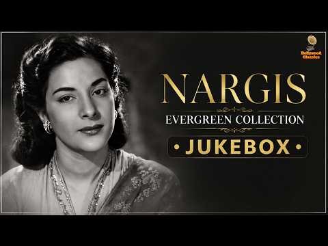 Nargis Evergreen Collection 🌹 | Timeless Bollywood Classics | Superhit Songs Jukebox