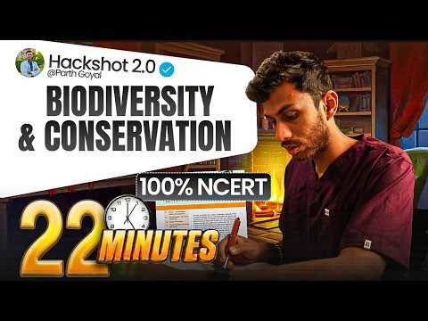 Biodiversity and Conservation ONE SHOT in 22 Mins | Class 12 Biology | HACKSHOT 2.0