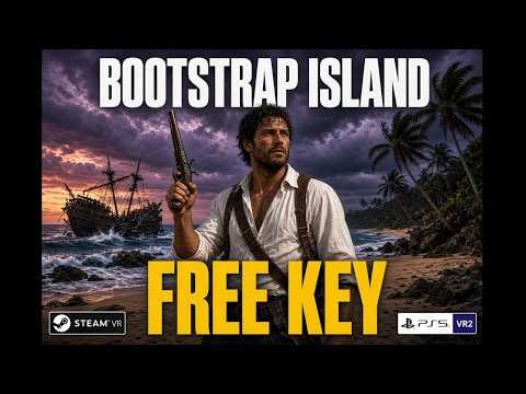 Bootstrap Island VR — Free Key Giveaway 🔥🔥🔥