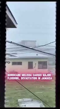 Hurricane Melissa Causes Major Flooding, Devastation in Jamaica 🇯🇲 .