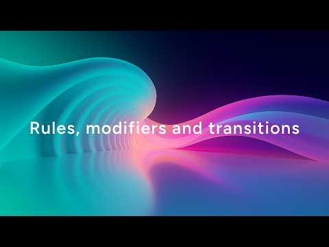 Creating Opening & Closing Animations with Rules, Transitions, and Modifiers