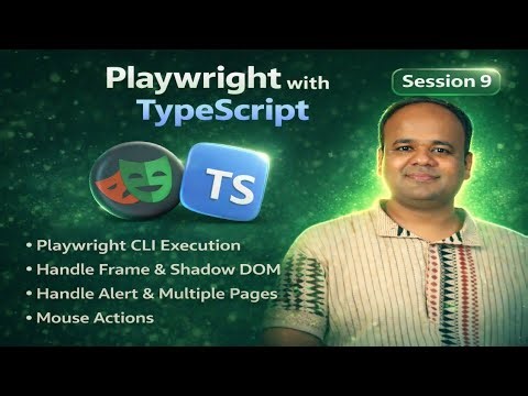 S9: Playwright CLI Execution and Handle frame, i-frame, Shadow DOM, alert, multiple tabs & pages