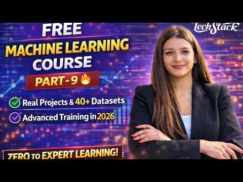 FREE Machine Learning Course Part 9 🔥 | REAL Projects + 40 Datasets | Practical Training | 2026
