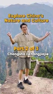Following my last video, this is Part 2 of Explore China's Culture and Nature — Hunan.