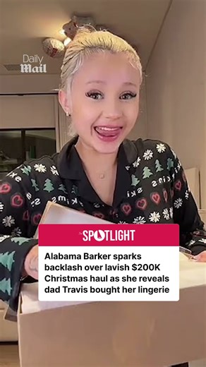 Alabama Barker sparks backlash over lavish $200K Christmas haul