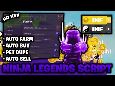 🥷 Ninja Legends Script *NO KEY* – Auto Farm, Pet Dupe, & Auto Sell! (Mobile & PC)