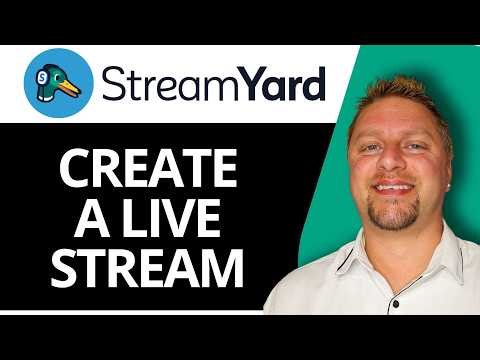 How to Create a Live Stream in StreamYard | StreamYard Tutorial 2026