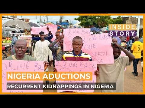 Why are kidnappings recurrent in Nigeria? | Inside Story