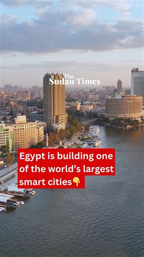 Egypt’s New Administrative Capital, east of Cairo, is designed with smart infrastructure, digital government services, renewable energy systems, and advanced transport networks, aiming to house millions and reduce pressure on Cairo while showcasing future-ready urban planning. #africa #egypt #smartcities #urbanfuture #modernafrica #technology #innovation #didyouknow | The Sudan Times