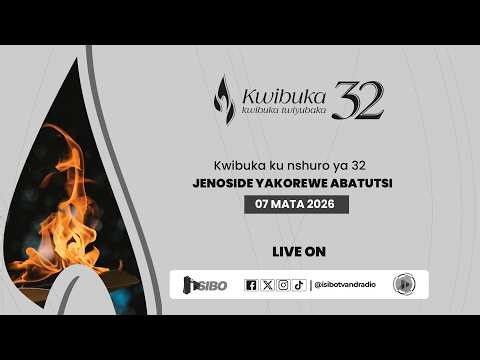 ⚪LIVE: Kwibuka ku nshuro ya 32 Jenoside yakorewe Abatutsi | Tariki 7 Mata 2026