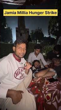 9 Day Hunger Strike at Jamia Millia University