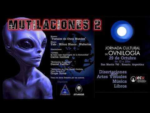 MUTILACIONES DE GANADO | UFO| 1° JORNADA CULTURAL DE OVNILOGÍA PARTE 2 AÑO 2022.-