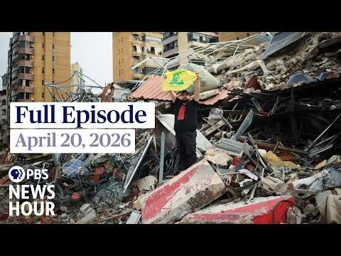 PBS News Hour full episode, April 20, 2026