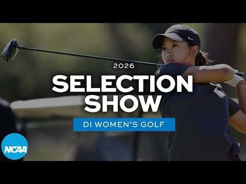 2026 NCAA DI women's golf selection show