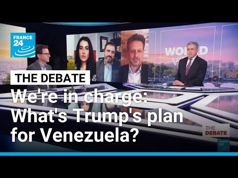 We're in charge: What's Trump's plan for Venezuela? • FRANCE 24 English