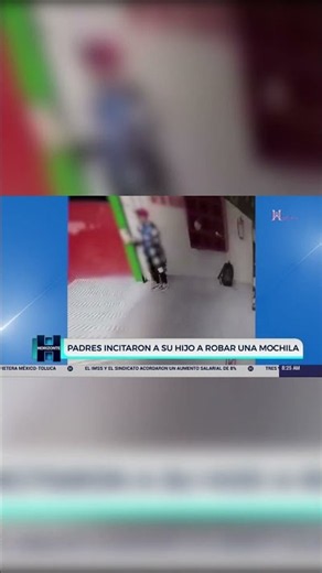 ¡El peor ejemplo! Padres incitan a su hijo a robar una mochila de otro estudiante en Ecatepec