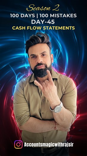 Raj Sir | Accountancy on Instagram: "Day 45 – 100 Days | 100 Mistakes (Season 2) by Raj Sir CBSE Class 12 exams are near, and Raj Sir has started a brand-new series to clear all your Accountancy Confusions! 🎯 Today’s Topic : CASH FLOW STATEMENTS Still mixing up Gross Profit and Net Profit? Don’t worry — Raj Sir explains it in the simplest way so you never lose marks in your Accountancy Paper! Let’s fix one mistake every day and score full marks this board season #rajsir #cbse #class12accounts #