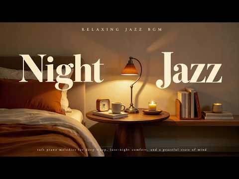 Playlist | 3 Hours of Relaxing Sleep Jazz BGM | Soothing Piano Jazz for Tired Minds & Relaxation