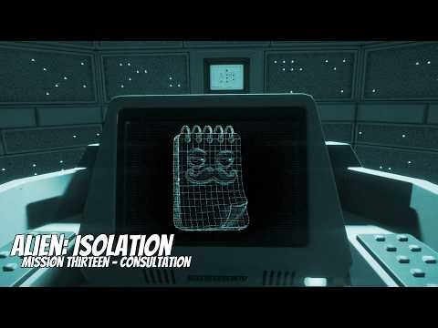 Consultation - M13 ► Alien: Isolation