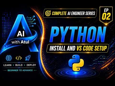 Python Installation & VS Code Setup for Beginners | Complete AI Engineer Roadmap | EP02