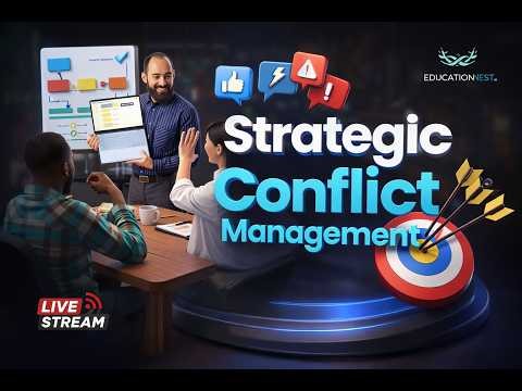 Conflict Management: A Strategic Leadership Approach