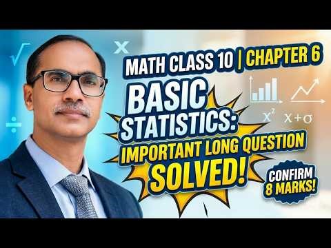 Class 10 Maths Chapter 6: Basic Statistics | Important Long Question Solved