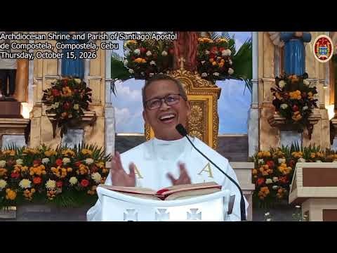 October 15, 2026 - Thursday Cebuano Homily - Fr Ciano Ubod