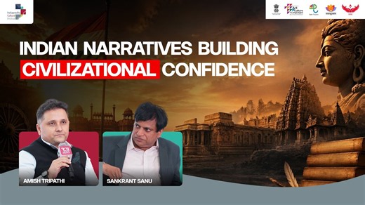 Story, Narrative and Civilizational Confidence | Amish Tripathi | Sankrant Sanu | #ICF2026