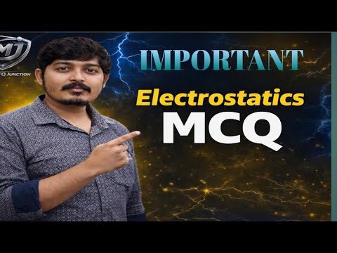 Electrostatics MCQ | Class 12 Physics Important Questions | Board + Competitive