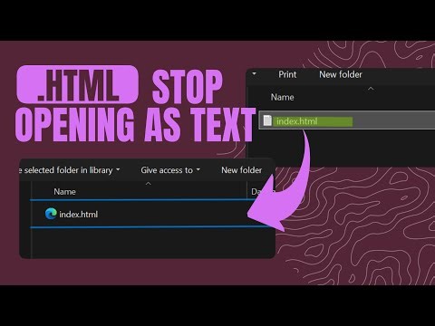 How to Stop HTML Files from Opening as Text