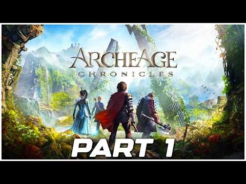 ArcheAge Chronicles Gameplay Walkthrough Part 1 - No Commentary (DEMO)
