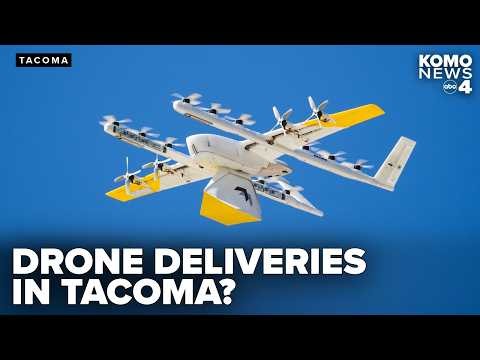 Drone deliveries could be coming to Walmart supercenter in Tacoma