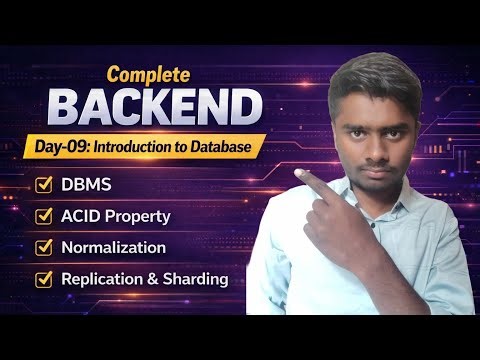 Day-09: Introduction to Database,DBMS,ACID property,Normalization, Replication and sharding | Day-09