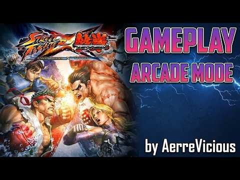 Street Fighter X Tekken Gameplay Arcade Mode ( No Comments ) by: AerreVicious