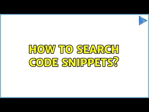How to search code snippets? (5 Solutions!!)