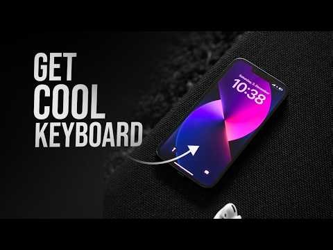 How to Get a Cool Keyboard on iPhone (tutorial)