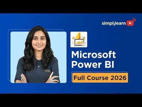 Microsoft Power BI Full Course 2026 | Microsoft Power BI PL-300 Certification Training | Simplilearn