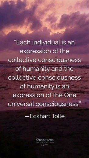 Each individual is an expression of the collective consciousness of humanity...