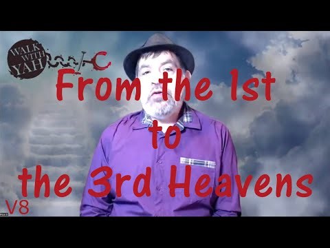 'From the 1st to the 3rd Heavens' - V8 Bible study & more