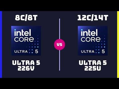 Intel Core Ultra 5 226V vs Intel Core Ultra 5 225U – CPU Comparison