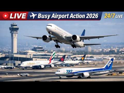 🔴 LIVE ✈️ Busy Airport Action 2026 | Epic Plane Takeoffs & Landings in Real Time 24/7 4K
