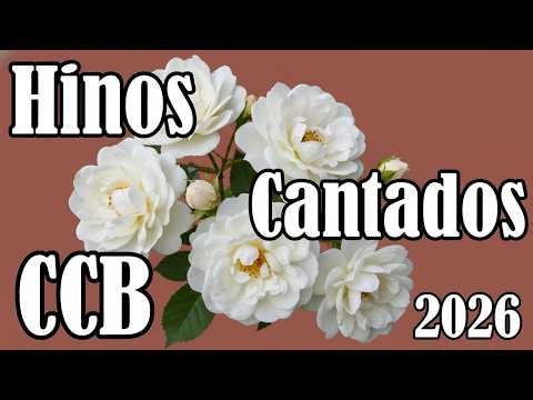 Hinos Cantados CCB - Hinos Pedidos pela irmandade - Hinário 5 - Hinos mas tocados em 30/03/2026