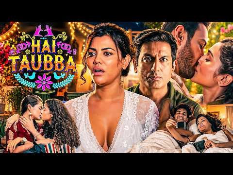 जब प्यार बना गुनाह | Hai Taubba Part 1 | Forbidden Love Story | Romantic Hindi Full Movie 2026
